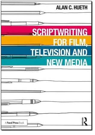 Scriptwriting for Film, Television, and New Media