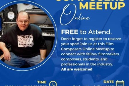 Ed Hartman Joins Speaker Lineup | Register Now for the Film Composers Meetup Online Hosted by StudentFilmmakers.com and Student Filmmakers Magazine