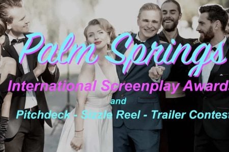 PALM SPRINGS INTERNATIONAL SCREENPLAY & PITCHDECK-SIZZLE REEL – TRAILER CONTEST ANNOUNCES FALL 2024 COMPETITION IS NOW OPEN