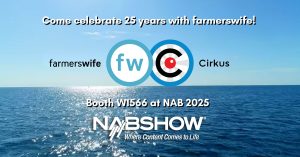 Visit farmerswife at Booth #W1566 at NAB 2025 – Streamline Your Filmmaking Workflow