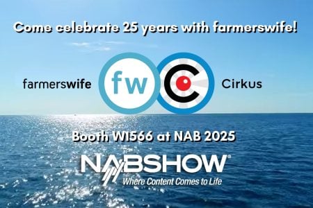 Visit farmerswife at Booth #W1566 at NAB 2025 – Streamline Your Filmmaking Workflow