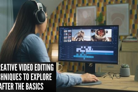 3 Creative Video Editing Techniques to Explore After the Basics (for Beginners)