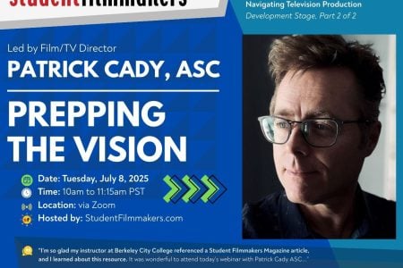 Free | Live Webinar with Film/TV Director Patrick Cady, ASC: “Prepping the Vision”