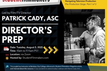 REGISTER FREE NOW | Live Webinar with Film/TV Director Patrick Cady, ASC: “Director’s Prep”