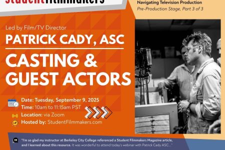 REGISTER FREE NOW | Live Webinar with Film/TV Director Patrick Cady, ASC: “Casting & Guest Actors”