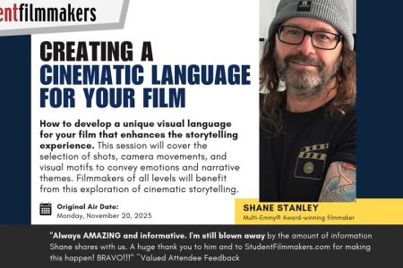 Build Your Cinematic Style with Shane Stanley – Establishing Visual Language, Tone, and Storytelling