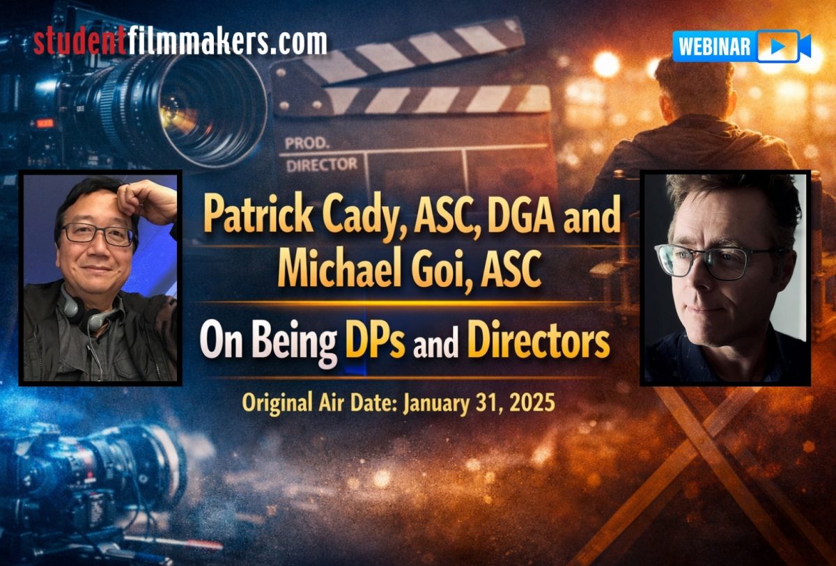 Webinar | Patrick Cady, ASC, DGA and Michael Goi, ASC On Being DPs and Directors